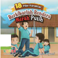 Image of 18 Pilar Karakter: Berkibarlah bendera Merah Putih