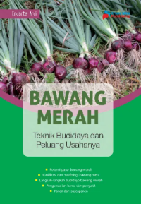 Image of BAWANG MERAH: Teknik Budidaya dan Peluang Usahanya