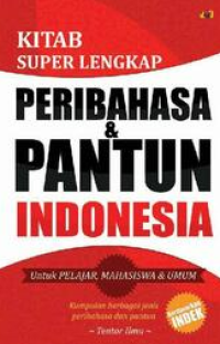 Image of KITAB SUPER LENGKAP PERIBAHASA & PANTUN INDONESIA