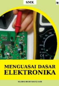 Image of MENGUASAI DASAR ELEKTRONIKA