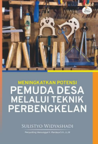 Image of MENINGKATKAN POTENSI PEMUDA DESA MELALUI TEKNIK PERBENGKELAN