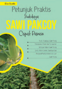 Image of Petunjuk Praktis Budidaya SAWI PAKCOY Cepat Panen