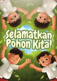 Image of Selamatkan Pohon Kita!